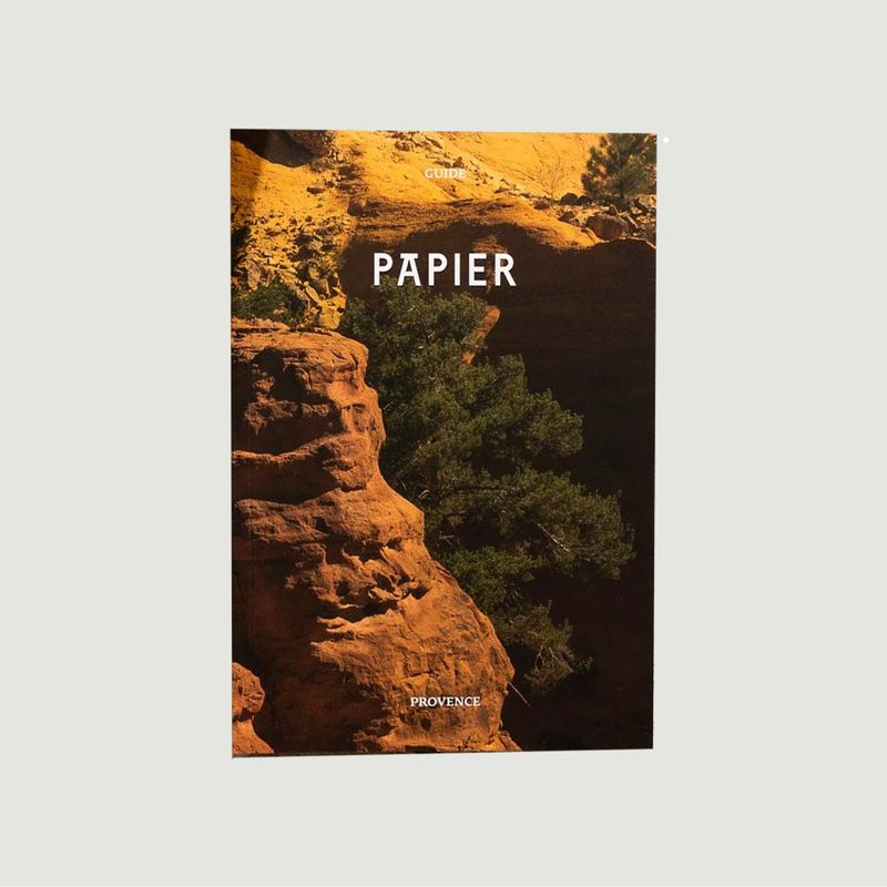 The Papier guide: The confidential guide to Provence - Les éditions papier