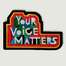 Écusson Your Voice Matters - Macon & Lesquoy