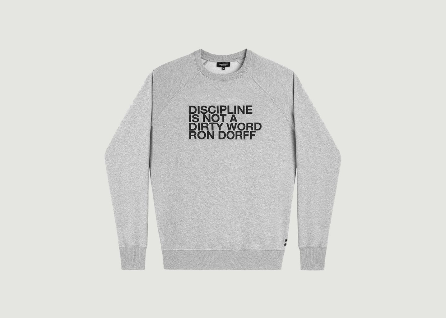 Discipline Sweatshirt - Ron Dorff