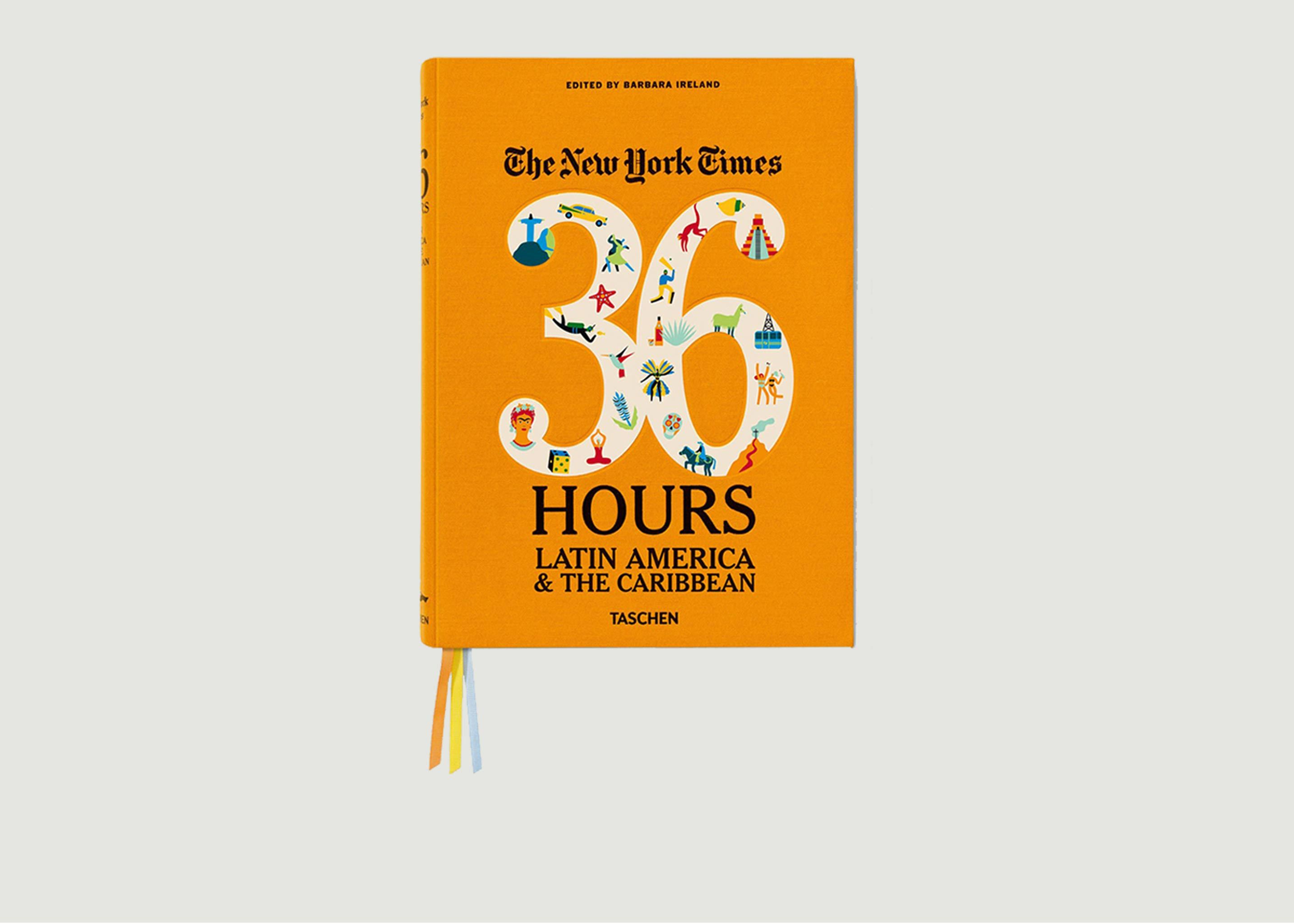 NYT. 36 Hours. Latin America & The Caribbean - Taschen