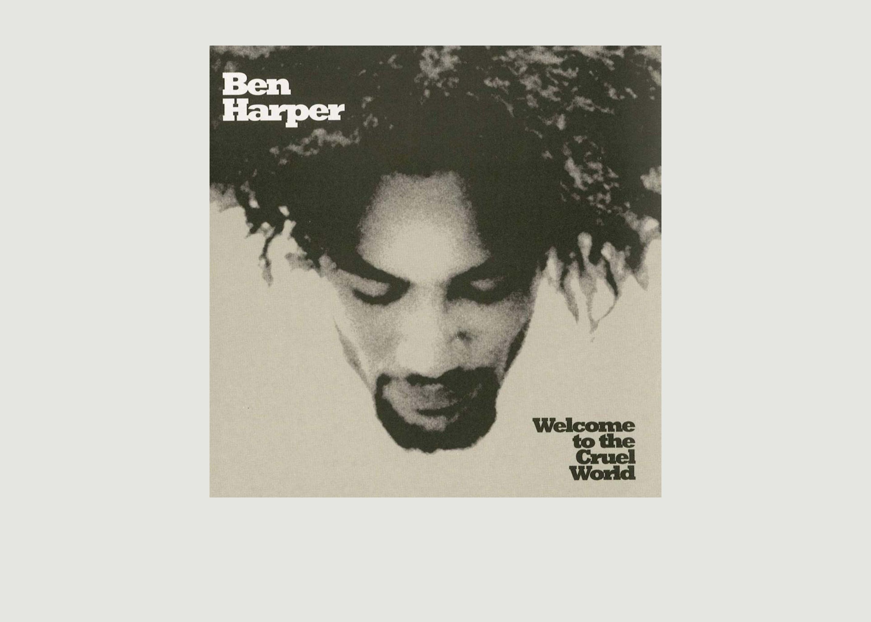 Welcome To The Cruel World - Ben Harper - La vinyl-thèque idéale
