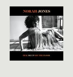 Norah Jones La vinyl-thèque idéale