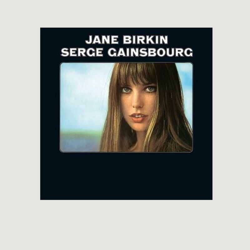 Jane Birkin et Serge Gainsbourg - La vinyl-thèque idéale